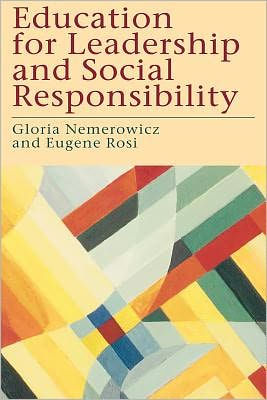 Education for Leadership and Social Responsibility / Edition 1