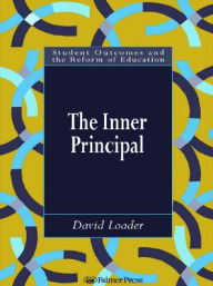 Title: The Inner Principal / Edition 1, Author: David Loader