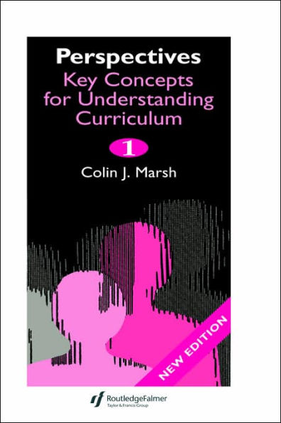 Perspectives: Key Concepts for Understanding the Curriculum / Edition 1