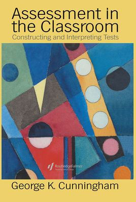 Assessment In The Classroom: Constructing And Interpreting Texts / Edition 1