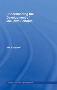 Title: Understanding the Development of Inclusive Schools, Author: Mel Ainscow