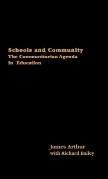 Schools and Community: The Communitarian Agenda in Education / Edition 1