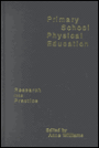 Primary School Physical Education: Research into Practice / Edition 1