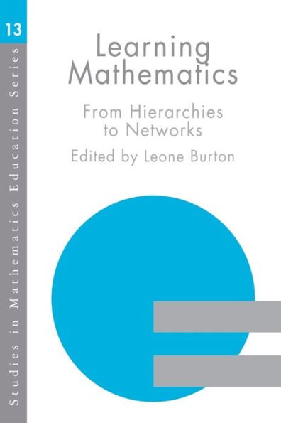 Learning Mathematics: From Hierarchies to Networks / Edition 1