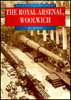 Title: The Royal Arsenal,Woolwich, Author: R. Masters