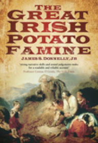 Title: The Great Irish Potato Famine, Author: James S. Donnelly Jr.