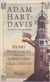 Title: Henry Winstanley and the Eddystone Lighthouse, Author: Adam Hart-Davis