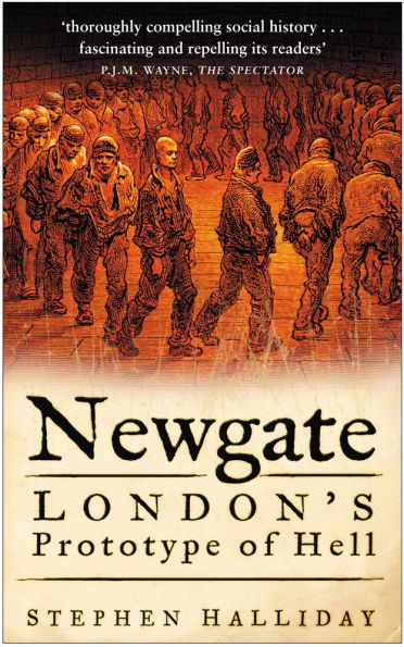 Newgate: London's Prototype of Hell