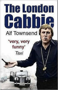Title: The London Cabbie, Author: Alf Townsend