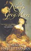 Title: King's Grey Mare, Author: Rosemary Hawley Jarman