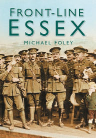 Title: Front-line Essex, Author: Micheal Foley