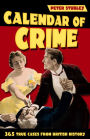 Calendar of Crime: 365 True Cases from British History