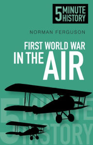 Title: 5 Minute History In the Air, Author: Norman Ferguson