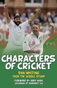 Title: Characters of Cricket, Author: Dan Whiting