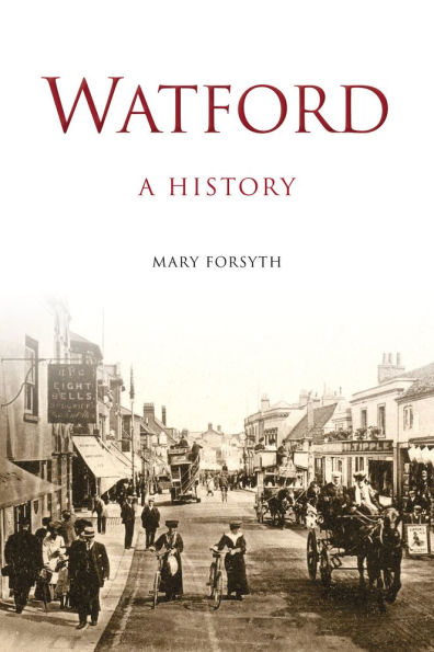 Watford: A History: History