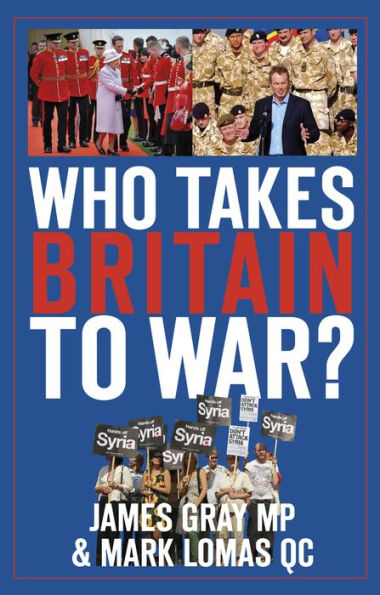 Who Takes Britain to War?