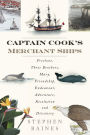 Captain Cook's Merchant Ships: Freelove, Three Brothers, Mary, Friendship, Endeavour, Adventure, Resolution and Discovery