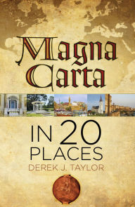 Title: Magna Carta in 20 Places, Author: Derek Taylor