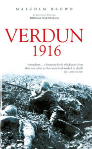 Title: Verdun 1916, Author: Malcolm Brown