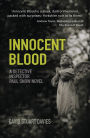 Innocent Blood: A Detective Inspector Paul Snow Novel
