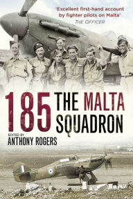 Title: 185: The Malta Squadron, Author: Antony Rogers