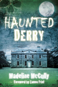 Title: Haunted Derry, Author: Madeline McCully