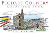 Title: Poldark Country Colouring Book: Past and Present, Author: The History Press