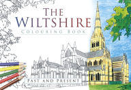 Title: The Wiltshire Colouring Book: Past & Present, Author: The History Press