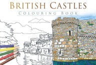 Title: British Castles Colouring Book, Author: The History Press