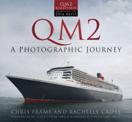 Title: QM2: A Photographic Journey, Author: Chris Frame