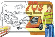 Title: The '70s Colouring Book, Author: The History Press