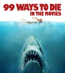 Alternative view 1 of 99 Ways to Die in the Movies