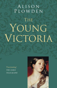 Title: The Young Victoria, Author: Alison Plowden
