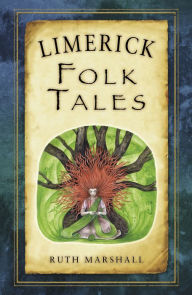 Title: Limerick Folk Tales, Author: Ruth Marshall