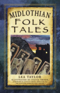 Title: Midlothian Folk Tales, Author: Lea Taylor