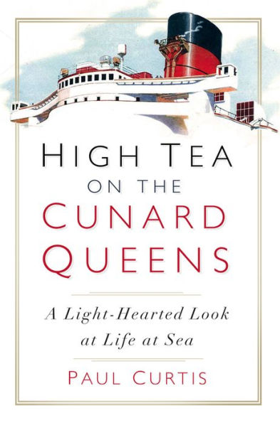 High Tea on the Cunard Queens: A Light-Hearted Look at Life Sea