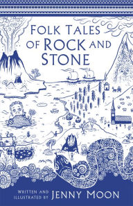 Title: Folk Tales of Rock and Stone, Author: Jenny Moon