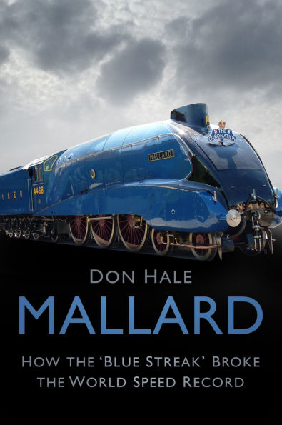 Mallard: How the 'Blue Streak' Broke World Speed Record