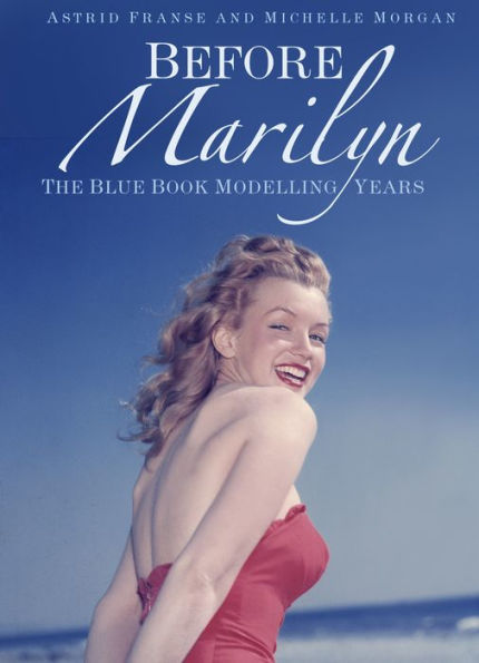 Before Marilyn: The Blue Book Modelling Years