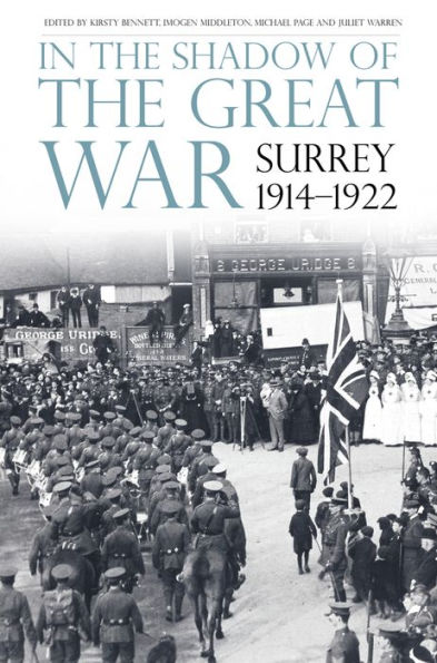 the Shadow of Great War: Surrey, 1914-1922