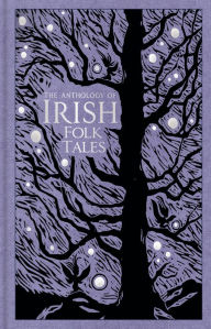 Title: The Anthology of Irish Folk Tales, Author: History Press UK