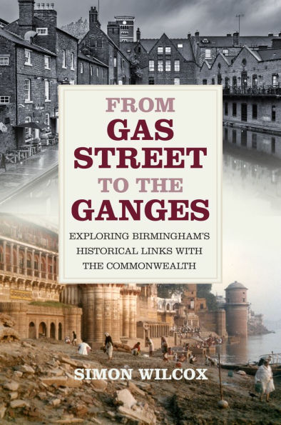 From Gas Street to the Ganges: Exploring Birmingham's Historical Links with Commonwealth