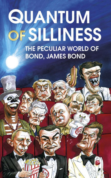 Quantum of Silliness: The Peculiar World Bond, James Bond