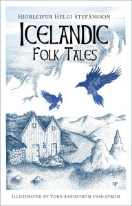 Title: Icelandic Folk Tales, Author: Hjörleifur Helgi Stefánsson