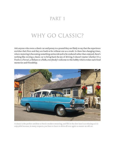 Going Classic: The Essential Guide to Buying, Owning and Enjoying a Classic Car