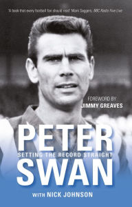 Title: Peter Swan: Setting the Record Straight, Author: Peter Swan