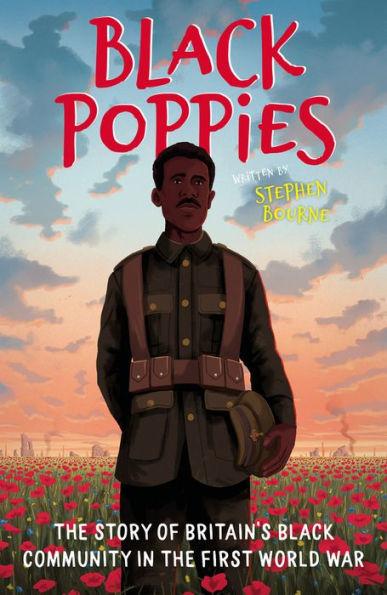 Black Poppies: the Story of Britain's Community First World War