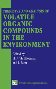 Title: Chemistry and Analysis of Volatile Organic Compounds in the Environment, Author: H.J. Bloemen