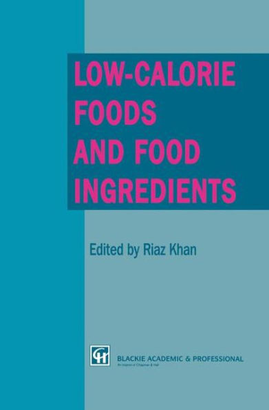 Low-Calorie Foods and Food Ingredients / Edition 1