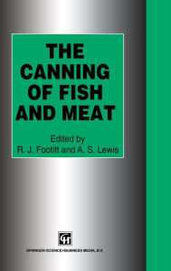 Title: Canning of Fish & Meat, Author: R. J. Footitt